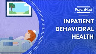 Inpatient Behavioral Health [upl. by Etezzil898]