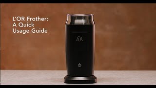 LOR Milk Frother A Quick Usage Guide [upl. by Glarum59]