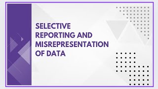 Selective reporting and misrepresentation of data [upl. by Seligmann]